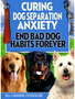 Curing Dog Anxiety E-Book